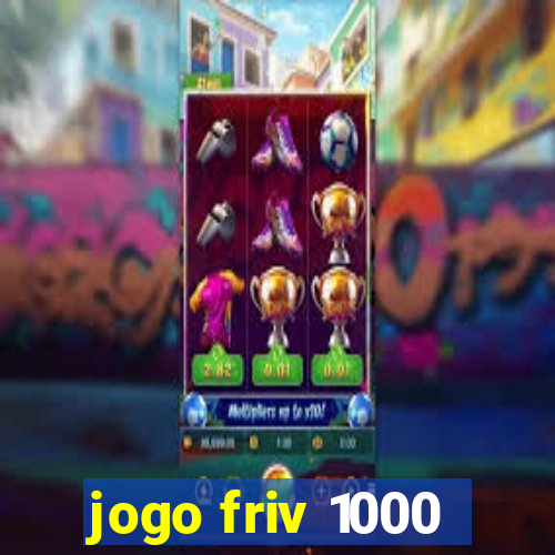 jogo friv 1000